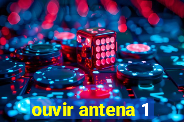 ouvir antena 1